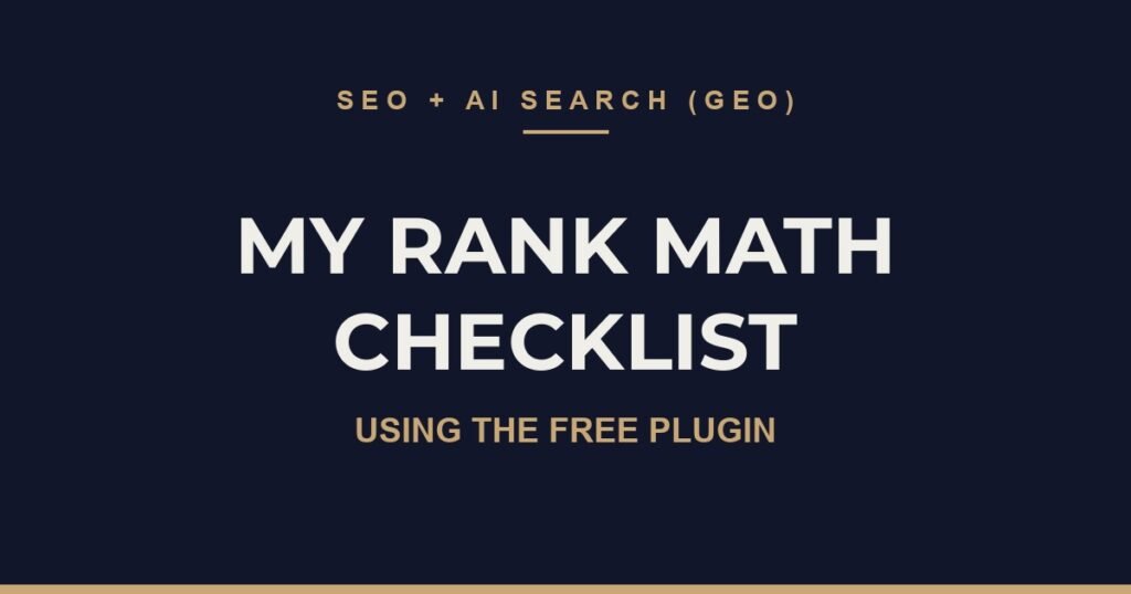 My Rank Math checklist for SEO and AI search, using the free plugin